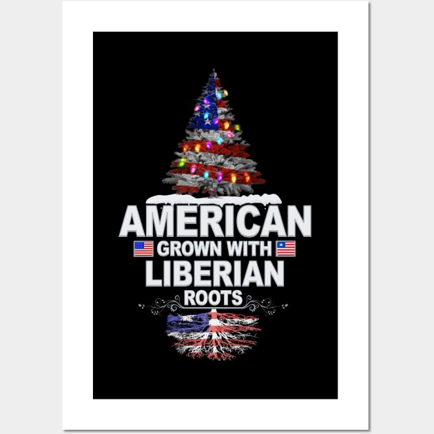 Christmas Tree  American Grown With Liberian Roots - Gift for Liberian From Liberia Wall Art by Country Flags